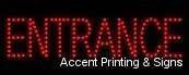 Entrance LED Sign (High Impact, Energy Efficient)